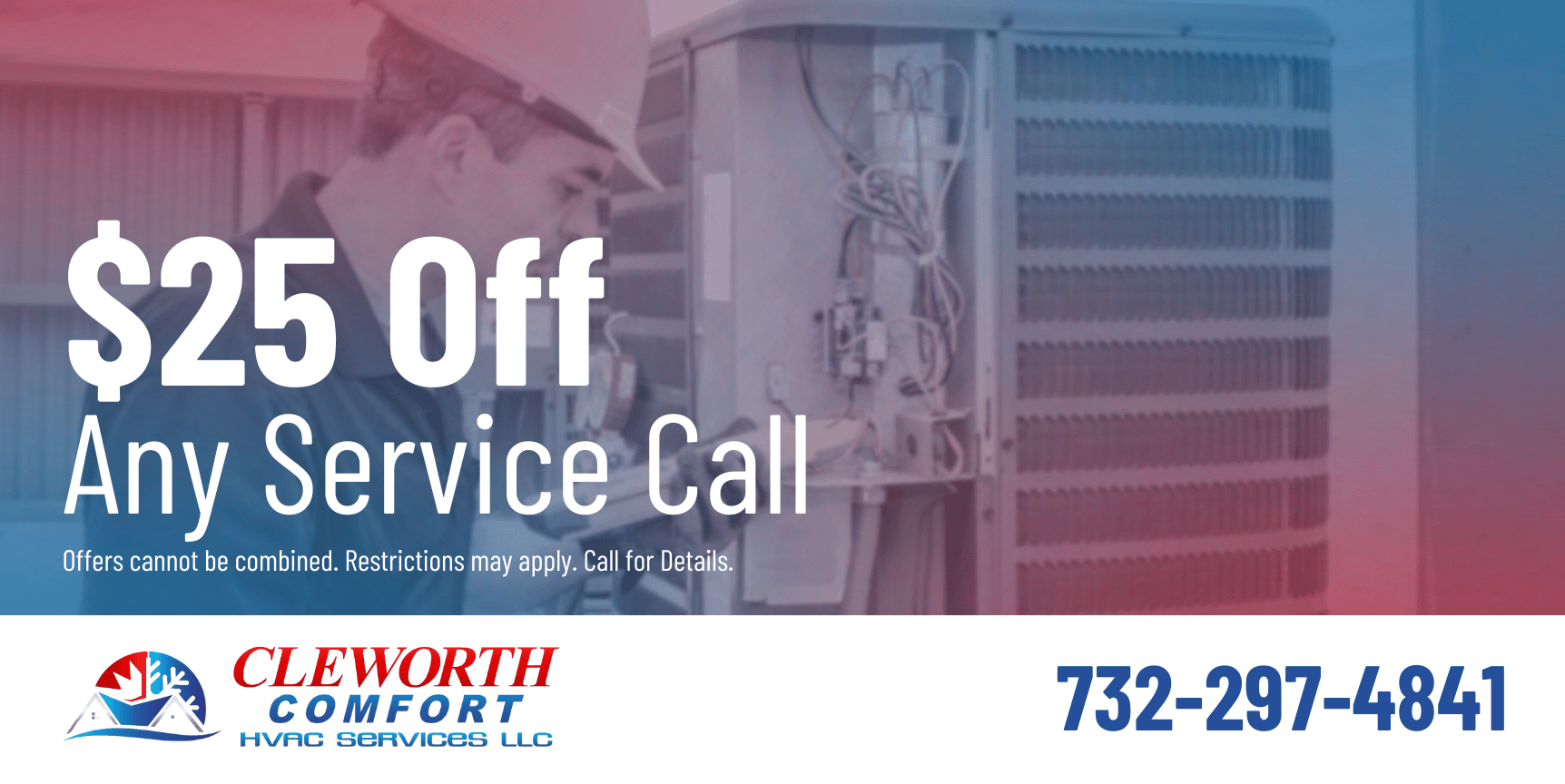 Cleworth Comfort HVAC coupon for  off any service call. Call 732-297-4841 for details.